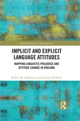 Book cover of Implicit and Explicit Language Attitudes by Robert M. McKenzie