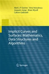 Book cover of Implicit Curves and Surfaces: Mathematics, Data Structures and Algorithms by Abel Gomes