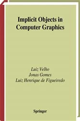 Book cover of Implicit Objects in Computer Graphics by Luiz Velho