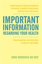 Book cover of Important Information Regarding Your Health / Información Importante Sobre Su Salud by Unknown
