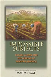 Book cover of Impossible Subjects by Mae M. Ngai