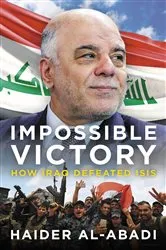 Book cover of Impossible Victory by Haider al-Abadi