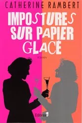 Book cover of Impostures sur papier glacé by Catherine Rambert