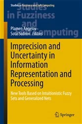 Book cover of Imprecision and Uncertainty in Information Representation and Processing by Plamen Angelov