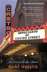 Book cover of Impresario of Castro Street by Marc Huestis
