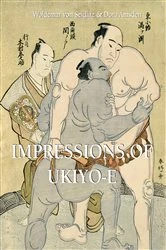 Book cover of Impressions of Ukiyo-E by Woldemar von Seidlitz