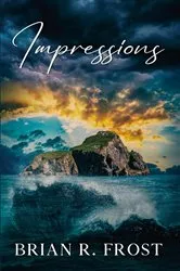 Book cover of Impressions by Brian R. Frost
