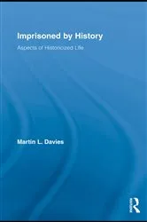Book cover of Imprisoned by History by Martin L. Davies
