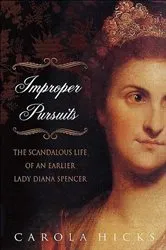 Book cover of Improper Pursuits by Carola Hicks