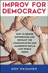 Book cover of Improv for Democracy by Don Waisanen
