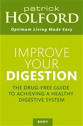 Book cover of Improve Your Digestion by Patrick Holford