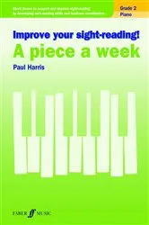 Book cover of Improve your sight-reading! A Piece a Week Piano Grade 2 by Paul Harris