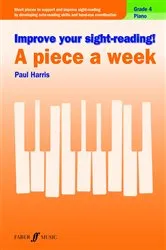 Book cover of Improve your sight-reading! A Piece a Week Piano Grade 4 by Unknown