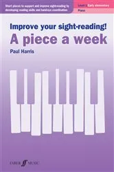 Book cover of Improve your sight-reading! A piece a week Piano Level 1 by Paul Harris