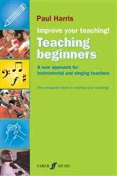 Book cover of Improve your teaching! Teaching Beginners by Paul Harris