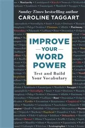 Book cover of Improve Your Word Power by Caroline Taggart