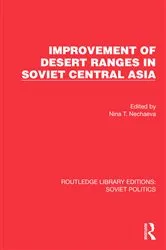 Book cover of Improvement of Desert Ranges in Soviet Central Asia by Nina T. Nechaeva
