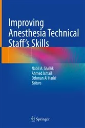 Book cover of Improving Anesthesia Technical Staff’s Skills by Nabil A. Shallik