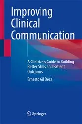 Book cover of Improving Clinical Communication by Ernesto Gil Deza