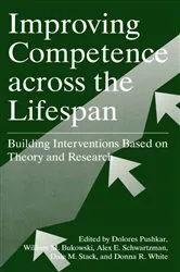 Book cover of Improving Competence Across the Lifespan by Dolores Pushkar