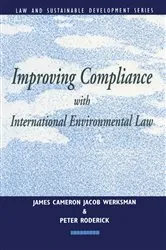 Book cover of Improving Compliance with International Environmental Law by Jacob Werksman