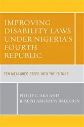 Book cover of Improving Disability Laws under Nigeria's Fourth Republic by Philip C. Aka