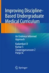 Book cover of Improving Discipline-Based Undergraduate Medical Curriculum by Kadambari D