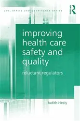 Book cover of Improving Health Care Safety and Quality by Judith Healy