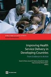 Book cover of Improving Health Service Delivery in Developing Countries by David H. Peters