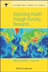 Book cover of Improving Health through Nursing Research by William L. Holzemer