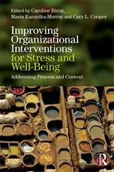 Book cover of Improving Organizational Interventions For Stress and Well-Being by Caroline Biron