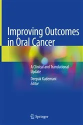 Book cover of Improving Outcomes in Oral Cancer by Deepak Kademani