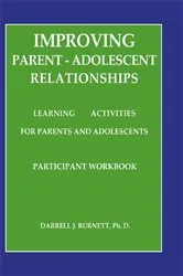 Book cover of Improving Parent-Adolescent Relationships: Learning Activities For Parents and adolescents by Darrell J. Burnett