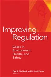 Book cover of Improving Regulation by Paul S. Fischbeck