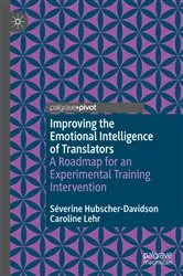 Book cover of Improving the Emotional Intelligence of Translators by Séverine Hubscher-Davidson