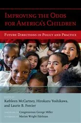Book cover of Improving the Odds for America's Children by Kathleen McCartney