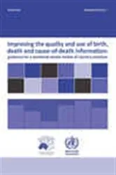 Book cover of Improving the Quality and Use of Birth, Death & Cause-of-death Information by World Health Organization