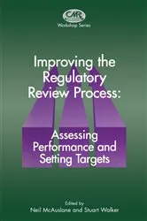 Book cover of Improving the Regulatory Review Process: Assessing Performance and Setting Targets by N. McAuslane