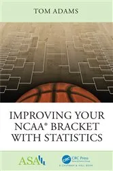 Book cover of Improving Your NCAA® Bracket with Statistics by Unknown