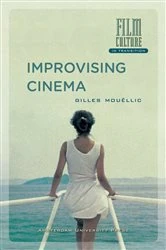 Book cover of Improvising Cinema by Gilles Mouëllic