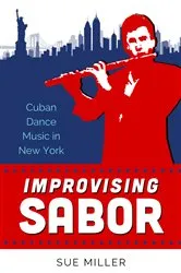 Book cover of Improvising Sabor by Sue Miller