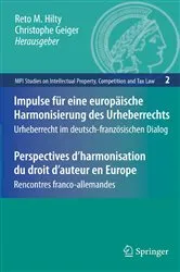 Book cover of Impulse für eine europäische Harmonisierung des Urheberrechts / Perspectives d'harmonisation du droit d'auteur en Europe by Unknown