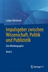 Book cover of Impulsgeber zwischen Wissenschaft, Politik und Publizistik by Ludger Kühnhardt