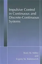Book cover of Impulsive Control in Continuous and Discrete-Continuous Systems by Unknown