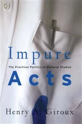 Book cover of Impure Acts by Henry A. Giroux
