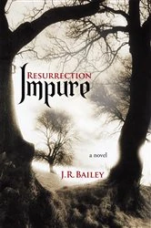 Book cover of Impure by J. R. Bailey