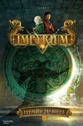 Book cover of Impyrium, Livre I by Henry H. Neff
