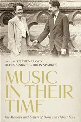 Book cover of Music in Their Time: The Memoirs and Letters of Dora and Hubert Foss by Stephen Lloyd