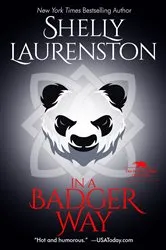 Book cover of In a Badger Way by Shelly Laurenston