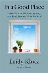 Book cover of In a Good Place by Leidy Klotz